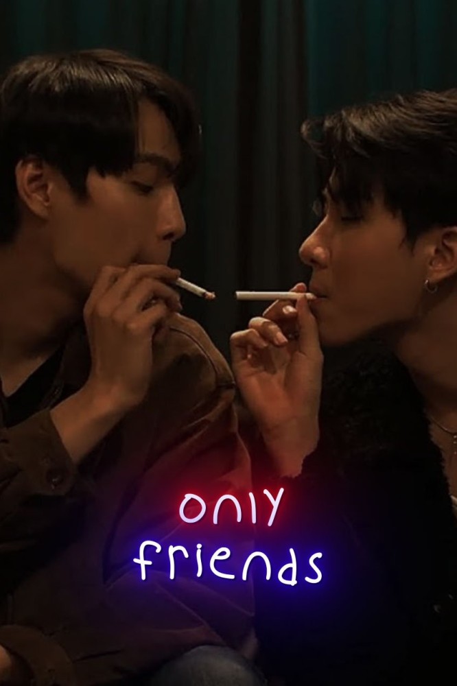 Only Friends (2023 Thai Drama)